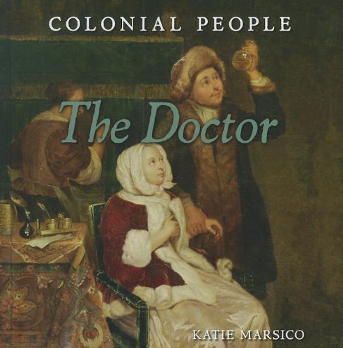 9781608704125: The Doctor (Colonial People)