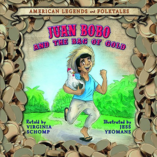 9781608704422: Juan Bobo and the Bag of Gold (American Legends and Folktales)