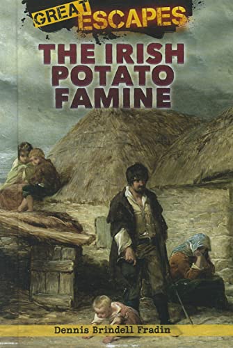 9781608704736: Irish Potato Famine (Great Escapes)