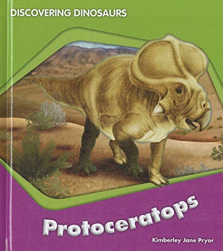 9781608705382: Protoceratops (Discovering Dinosaurs)