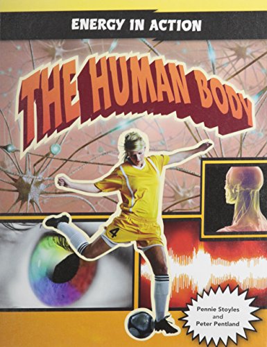 Imagen de archivo de The Human Body (Energy in Action) a la venta por WeSavings LLC