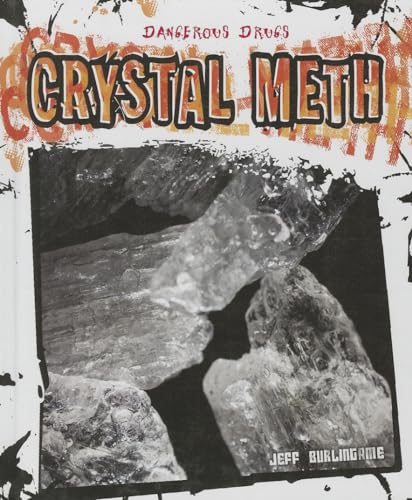 9781608708239: Crystal Meth (Dangerous Drugs)