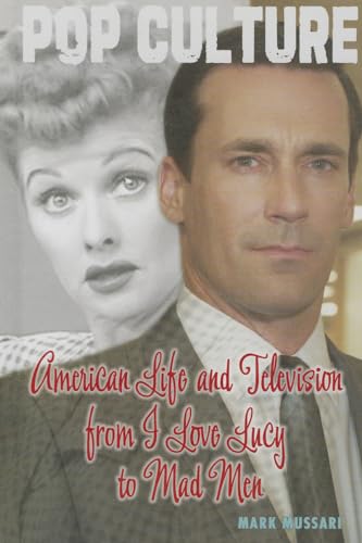 Imagen de archivo de American Life and Television from I Love Lucy to Mad Men (Pop Culture) a la venta por More Than Words
