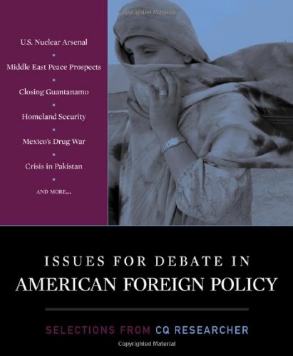 Imagen de archivo de Issues for Debate in American Foreign Policy : Selections from CQ Researcher a la venta por Better World Books: West