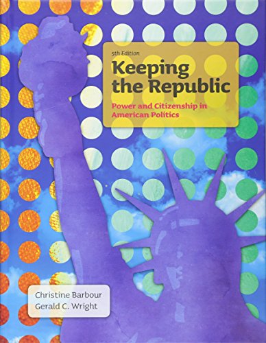 Stock image for Keeping the Republic : Power and Citizenship in American Politics for sale by Better World Books: West