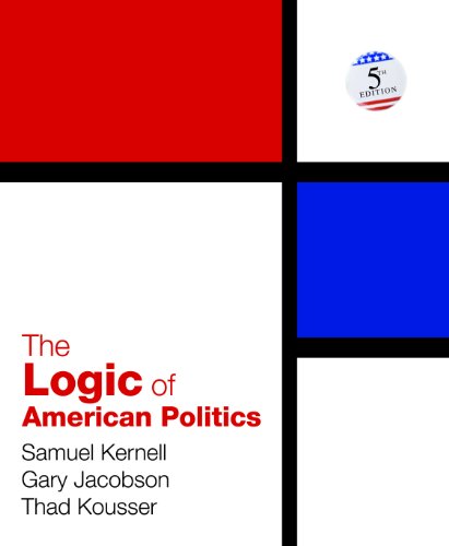 Beispielbild fr The Logic of American Politics zum Verkauf von Better World Books