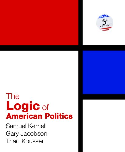 9781608712755: The Logic of American Politics