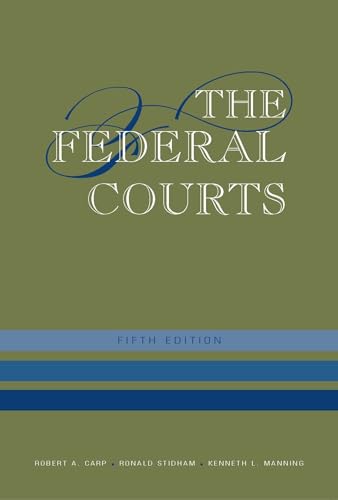 The Federal Courts (9781608714117) by Carp, Robert A.; Stidham, Ronald C.; Manning, Kenneth L.