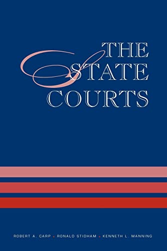 The State Courts (9781608714155) by Carp, Robert A.; Stidham, Ronald C.; Manning, Kenneth L.