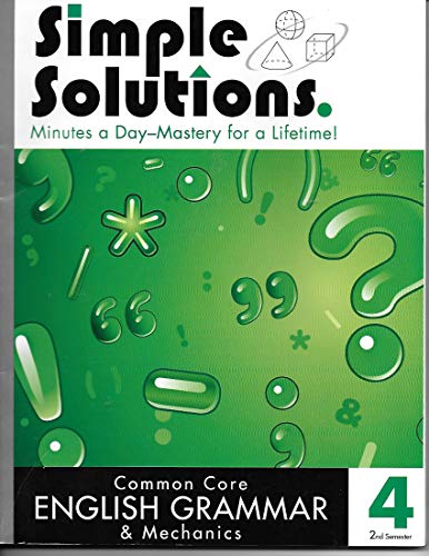 Imagen de archivo de English Grammar and Mechanics Common Core 4, 2nd Senester - Simple Solutions a la venta por ThriftBooks-Atlanta