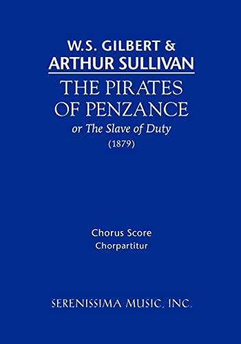 Stock image for The Pirates of Penzance: Chorus score for sale by GF Books, Inc.