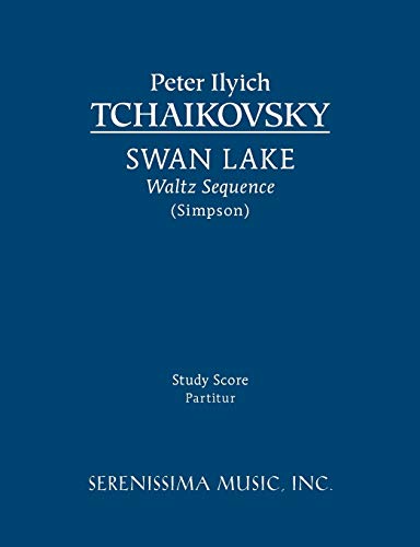 Swan Lake, Waltz Sequence: Study score (9781608740420) by Peter Ilyich Tchaikovsky