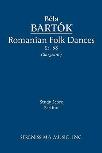 Imagen de archivo de Romanian Folk Dances, Sz. 68: Study score a la venta por GF Books, Inc.