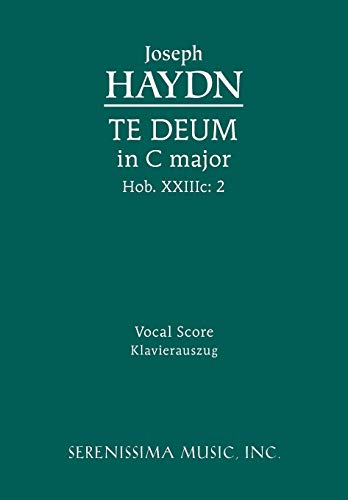 Stock image for Te Deum in C major, Hob.XXIIIc.2: Vocal score (Latin Edition) for sale by Books Unplugged