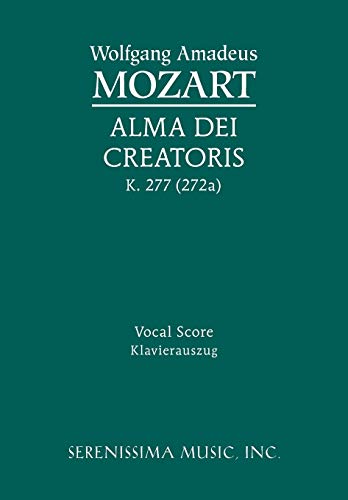 9781608740697: Alma Dei Creatoris, K. 277 (272a): Vocal score