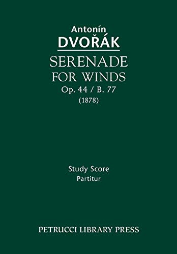 9781608741038: Serenade For Winds, Op. 44 / B. 77: Study score