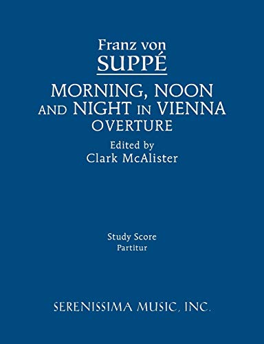 Beispielbild fr Morning, Noon and Night in Vienna Overture: Study score zum Verkauf von Lucky's Textbooks