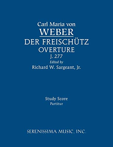 Stock image for Der Freischutz Overture, J.277: Study score for sale by GF Books, Inc.