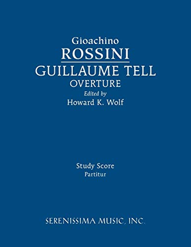 Beispielbild fr Guillaume Tell Overture: Study score zum Verkauf von ThriftBooks-Atlanta