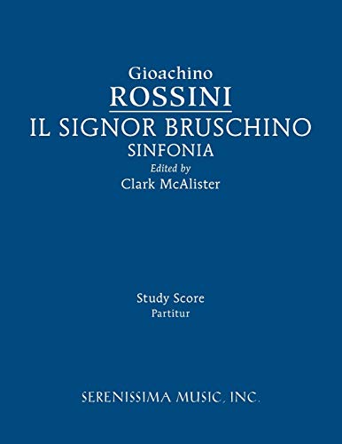 Stock image for Il Signor Bruschino Sinfonia: Study score for sale by GF Books, Inc.