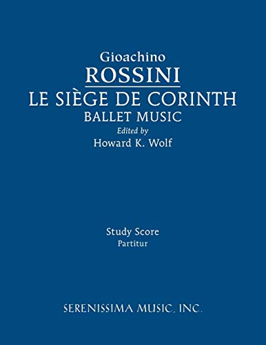 9781608742110: Le siege de Corinth, Ballet Music: Study score