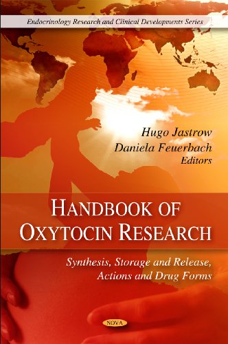 9781608760237: Handbook of Oxytocin Research: Synthesis, Storage & Release, Actions & Drug Forms (Endocrinology Research and Clinical Developments Series)