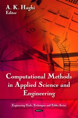 9781608760527: Computational Methods in Applied Science & Engineering (Engineering Tools, Techniques and Tables)