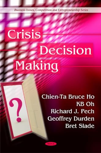 9781608760732: Crisis Decision Making (Business Issues, Competition and Entrepreneurship)