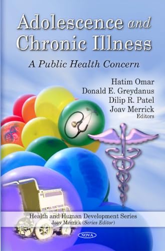 9781608766284: Adolescence & Chronic Illness: A Public Health Concern (Health and Human Development)