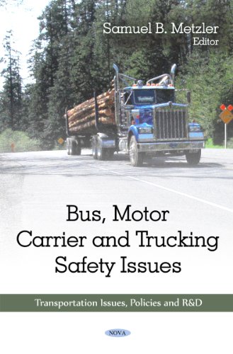 9781608767557: Bus, Motor Carrier & Trucking Safety Issues (Transportation Issues, Policies and R&d) [Idioma Ingls]