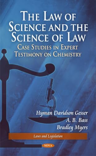 Stock image for The Law of Science and The Science of Law: Cases in Forensic Science (Laws and Legislation) for sale by WYEMART LIMITED