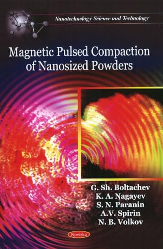 Imagen de archivo de Magnetic Pulsed Compaction of Nanosized Powders a la venta por Kennys Bookstore