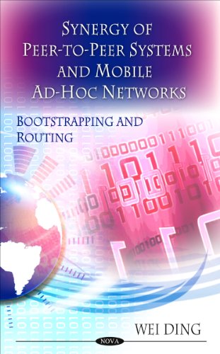 Imagen de archivo de Synergy of Peer-to-Peer Systems and Mobile AD-HOC Networks: Bootstrapping and Routing a la venta por Phatpocket Limited