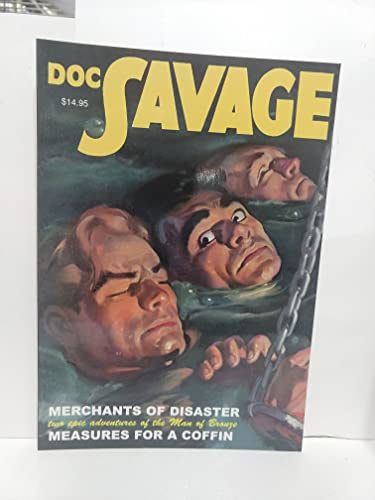 Beispielbild fr Doc Savage Double-Novel Pulp Reprints Volume #45: "Merchants of Disaster" & "Measures for a Coffin" zum Verkauf von Books From California
