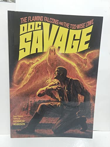 9781608770922: Doc Savage #62: The Flaming Falcons; The Too-Wise Owl