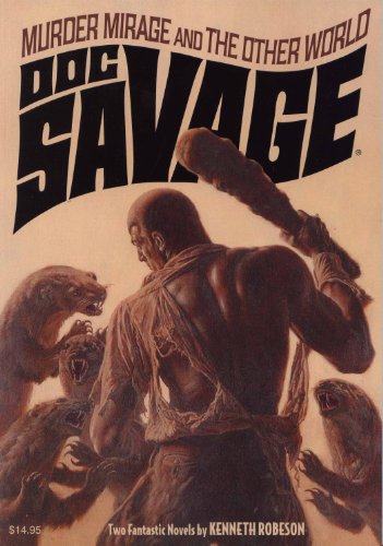 Stock image for Doc Savage #27 : "Murder Mirage" & "The Other World" by Robeson, Kenneth (Lester Dent & Laurence Donovan) (2013) Paperback for sale by Irish Booksellers
