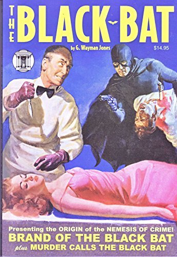Beispielbild fr The BLACK BAT Volume 1 : The Brand of the Black Bat and Murder Calls the Black Bat zum Verkauf von Better World Books