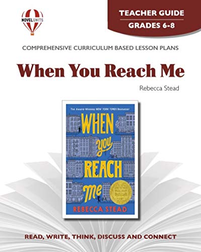 9781608781249: When You Reach Me - Teacher Guide by Novel Units, Inc. by Novel Units (2010-11-01)