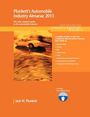 9781608796854: Plunkett's Automobile Industry Almanac 2013: Automobile Industry Market Research, Statistics, Trends & Leading Companies (Plunkett's Industry Almanacs)