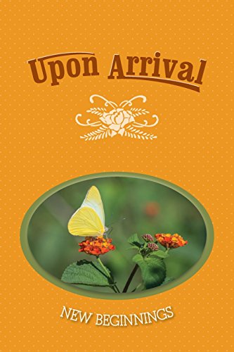 Imagen de archivo de Upon Arrival: New Beginnings a la venta por Once Upon A Time Books