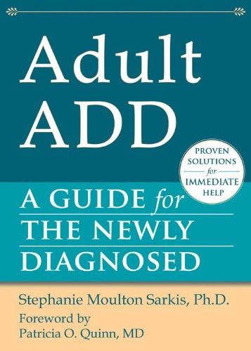 Stock image for Adult ADD: A Guide for the Newly Diagnosed for sale by Zoom Books Company