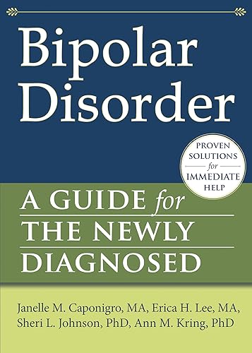 Beispielbild fr Bipolar Disorder : A Guide for the Newly Diagnosed zum Verkauf von Better World Books