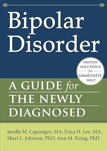 Stock image for Bipolar Disorder: A Guide for the Newly Diagnosed (The New Harbinger Guides for the Newly Diagnosed Series) for sale by GF Books, Inc.