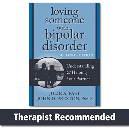 9781608822195: Loving Someone with Bipolar Disorder, Second Edition: Understanding and Helping Your Partner (New Harbinger Loving Someone Series)