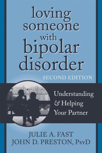 9781608822218: Loving Someone with Bipolar Disorder: Understanding & Helping Your Partner