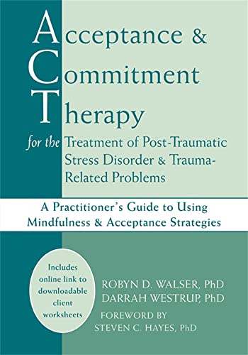Beispielbild fr Acceptance &amp; Commitment Therapy for the Treatment of Post-Traumatic Stress Disorder and Trauma-Related Problems zum Verkauf von Blackwell's