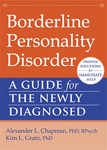 Stock image for Borderline Personality Disorder: A Guide for the Newly Diagnosed (The New Harbinger Guides for the Newly Diagnosed Series) for sale by SecondSale