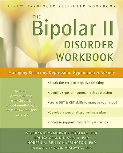 Beispielbild fr The Bipolar II Disorder Workbook: Managing Recurring Depression, Hypomania, and Anxiety (A New Harbinger Self-Help Workbook) zum Verkauf von Zoom Books Company