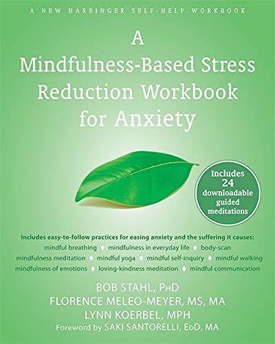 Imagen de archivo de A Mindfulness-Based Stress Reduction Workbook for Anxiety a la venta por Better World Books