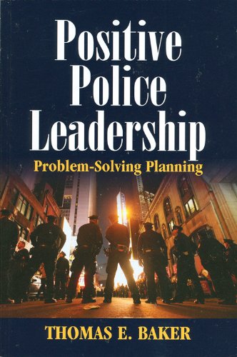 Stock image for Positive Police Leadership: Problem-Solving Planning for sale by Half Price Books Inc.